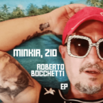 Roberto Bocchetti presenta il suo nuovo EP intitolato "MInkia, Zio", che contiene due inediti