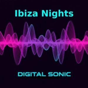 Digital Sonic - Ibiza Nights è il singolo di debutto