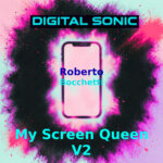 Digital Sonic by Roberto Bocchetti - My Screen Queen V2 ARTWORK
