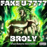 FakeU7777 - Broly COVER ART