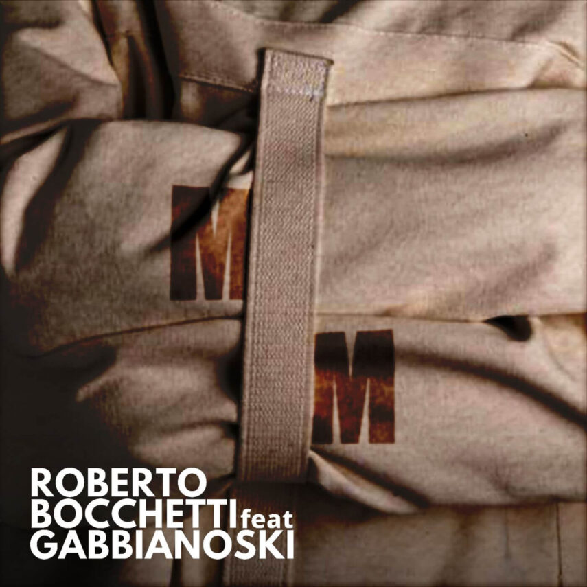 Promozione “MM” nuovo singolo di Roberto Bocchetti feat. Gabbianoski