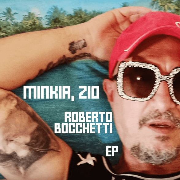 Roberto Bocchetti annuncia l’uscita del suo primo EP intitolato “Minkia, Zio” (co-Prod: bastadebe aka Debest)