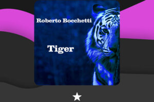 Il singolo “Tiger” di Roberto Bocchetti al numero 12 della Classifica Elettronica in Svizzera
