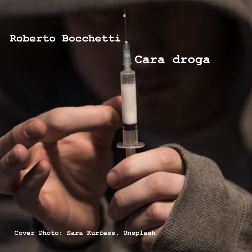 Scarica adesso “Cara droga”, il nuovo singolo di Roberto Bocchetti